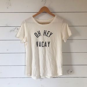Oh Hey Vacay graphic tee